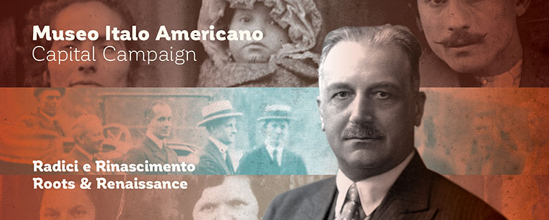 Banner representing the image of Giannini - the symbol of the Museo Italo Americano Capital Campaign, Radici e Rinascimento. The background is in shades of orange and green, featuring images of Italian immigrants.