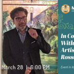 The image is divided into two parts. On the left side, there is a picture of Riccardo during our opening event. Behind him is one of his paintings of Villa Arconati, depicting the garden. On the right side, there is The Museo Logo, the title of the event: 'In conversazione con Italian Artist Riccardo Rossati,' and the date March 28.