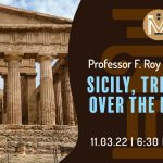 Image divided into 2: the left part has an ancient temple in Sicily, and the right side has a description of the event on a dark brown background: Professor Roy Willis presents Sicily, Triumphing over the Invaders. November 3 at 6:30 PM.